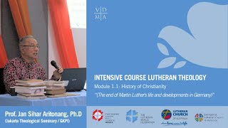 Module 11 History of Lutheranism The End of Martin Luthers Life and Development in Germany [upl. by Navar]