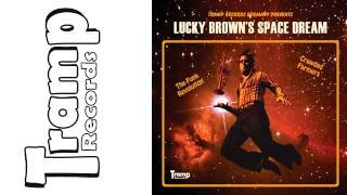 01 Lucky Brown  Still Listening Tramp Records [upl. by Charry]