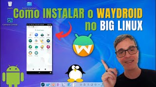 Como INSTALAR o WAYDROID no BIG LINUX [upl. by Adnirual]