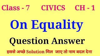 On Equality question answer  class 7 civics chapter 1 question answer  class 7 political science [upl. by Ysle935]