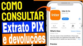 Como consultar Extrato PIX e devoluções no App Banco Inter [upl. by Adiaros116]