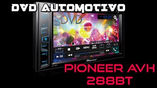 DVD Automotivo Pioneer AVH 288BT  Unboxing e Demonstração [upl. by Okihcas]