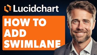 How to Add Swimlane in Lucidchart Full 2024 Guide [upl. by Vincenz572]