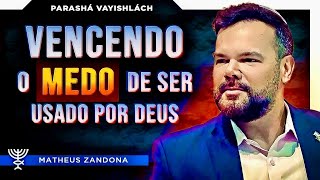 Vencendo o medo de ser usado por Deus  Parashá Vayishlách 57842023  Prof Matheus Zandona [upl. by Sulokcin]