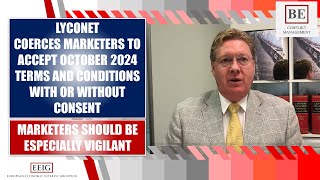 LYCONET COERCES MARKETERS TO ACCEPT OCTOBER 2024 TERMS AND CONDITIONS WITH OR WITHOUT CONSENT [upl. by Eilra]