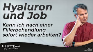 Hyaluron  Kann ich nach einer Fillerbehandlung sofort wieder zu Arbeit [upl. by Daniel]