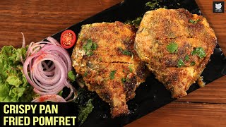 Crispy Pan Fried Pomfret  Quick And Easy Pomfret Fry  Fish Fry Recipe By Chef Prateek Dhawan [upl. by Coady]