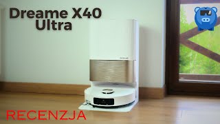 Dreame X40 Ultra  recenzja topowego robota sprzątającego [upl. by Mctyre]