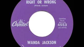 1961 HITS ARCHIVE Right Or Wrong  Wanda Jackson [upl. by Niall436]