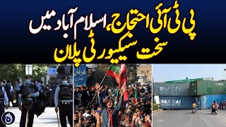 PTI protests tight security plan in Islamabad  Aaj news [upl. by Attaymik]