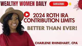 2024 Roth IRA Contribution Limits Are Better Than Ever [upl. by Malvia836]