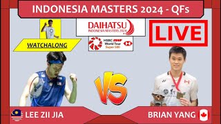 LEE ZII JIA 🇲🇾 vs BRIAN YANG 🇨🇦 LIVE Indonesia Masters 24 印尼大师赛 QFs  Darences Watchalong [upl. by Meras674]