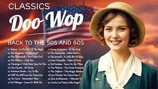 Back to the 50s and 60s 🌹 DooWop Classics for a Nostalgic Journey [upl. by Sashenka]