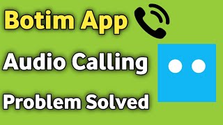 Botim App Audio Calling problem Solved [upl. by Aicella]