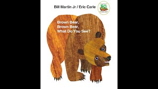 Brown Bear Brown Bear What Do You See [upl. by Atived]