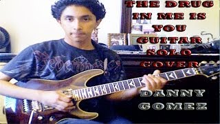 Falling In Reverse  The Drug In Me Is You Solo Guitar Cover By Danny Gomez [upl. by Pavlish]