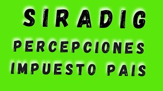 😍CARGA DE PERCEPCIONES SIRADIG  IMPUESTO PAIS tutorialesafip tramitesafip noticiasafip [upl. by Sukey428]