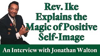 Reverend Ike explains the magic of positive selfimage [upl. by Cad]