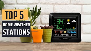 Best Home Weather Stations 2024  Top 5 Picks [upl. by Tiertza750]