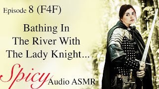 SPICY F4F Lady Knight and the Peasant Girl PART 8 ASMR Audio Sleep Story Forest River Ambiance [upl. by Ardolino]