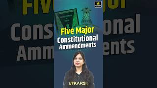 Five Major Constitutional Amendment consitution amendments utkarshlawclasses rekhamam [upl. by Onaicram928]