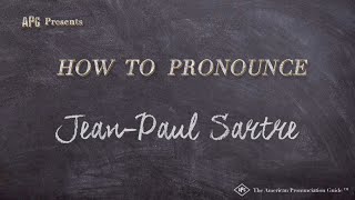 How to Pronounce JeanPaul Sartre Real Life Examples [upl. by Nnairek696]