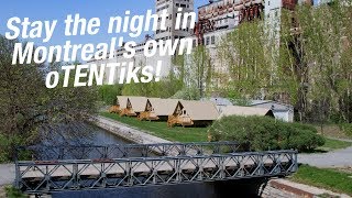 Stay the night in Montreals own oTENTiks [upl. by Windy505]