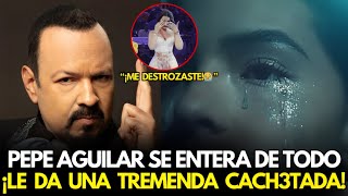 💥🔥 PEPE AGUILAR ENFURECE Y LE DA UNA BRUTAL CACH3TADA A ÁNGELA AL DESCUBRIR SU INFIDELIDAD 😨 [upl. by Petrie]