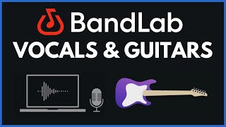 BandLab  Recording Vocals Guitar and Bass [upl. by Manup430]