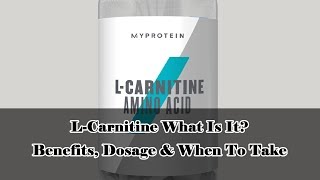 LCarnitine What Is It Benefits Dosage amp When To Take [upl. by Lorola]