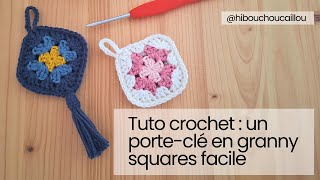 Tuto crochet  un porteclé en granny squares facile [upl. by Anawyt]