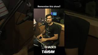 TAHSAN  Radio Show 52 Shades of Tahsan  Old Memories shorts [upl. by Hcelemile]