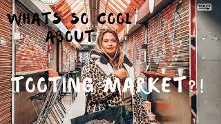 WHATS SO COOL ABOUT TOOTING MARKET A Tooting Market Tour 💖 [upl. by Xever]