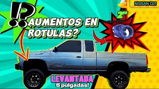 COMO LEVANTAR UNA D21 2quot ADELANTE CON AUMENTOS EN LAS ROTULAS  NISSAN MODIFICADA [upl. by Assiram]