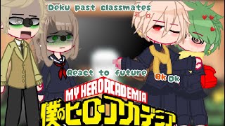 Class 1A react to quotDeku was kidnapped😂quot  meme  funny  React  Trend✨  BnhaMha  Izugouシ︎ [upl. by Tneicniv]