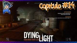 Dying Light CAP 14 Camino Subterraneo [upl. by Sirkin]