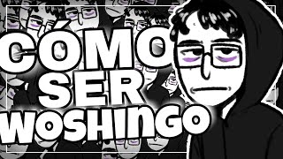 CÓMO SER WOSHINGO Especial 100K [upl. by Stefano499]