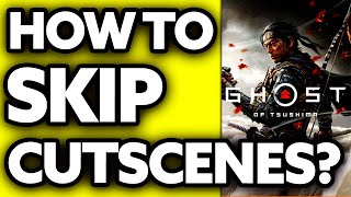 How To Skip Cutscenes in Ghost of Tsushima PS5 2024 [upl. by Ade447]