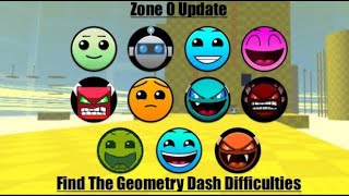 🟡ZONE 0 UPDATE  Find The Geometry Dash Difficulties🟡 [upl. by Chemar]