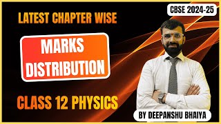 Physics Class 12 Chapter Wise Marks Distribution  CBSE 2024  Class 12 CBSE Board Exam 20242025 [upl. by Stulin]