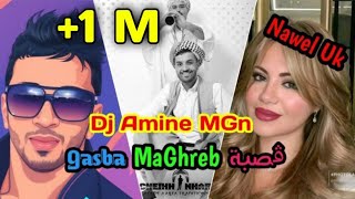 Dj Amine MGn x Nawel Uk  Gasba MaGhreb جا مزانته كحلو كحلو [upl. by Arodasi]