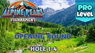 GOLF CLASH  ALPINE PEAKS TOURNAMENT PRO OPENING ROUND  HOLES 14⛳️ GRUNBERG SLOPES COURSES⛳️ [upl. by Ravahs269]