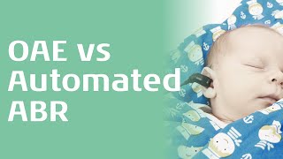 Newborn Hearing Screening OAE vs Automated ABR [upl. by Lesly783]