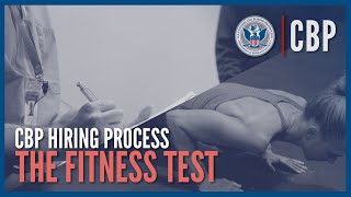 The Fitness Test  Hiring Process Deep Dive  CBP [upl. by Lindholm]