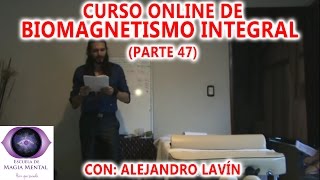 Biomagnetismo Integral Módulo Curso completo Parte 47  Alejandro Lavín [upl. by Nere192]