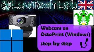 How to configure a webcam in OctoPrint Windows step by step [upl. by Grange802]