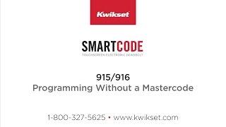 Kwikset SmartCode 915916 Programming Without a Mastercode [upl. by Seiter]