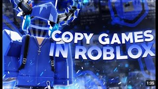 How to Copy Any Roblox Game November 2024 [upl. by Annaet]