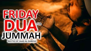 BEST DUA FOR JUMMAH FRIDAY ♥ ᴴᴰ  MUST LISTEN Every Jummah [upl. by Ziwot]