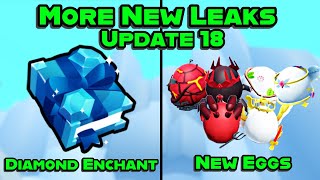 💎 DIAMOND ENCHANT A BUNCH OF NEW EGGS AND MORE  UPDATE 18 NEW LEAKS IN PET SIMULATOR 99 [upl. by Enetsuj989]